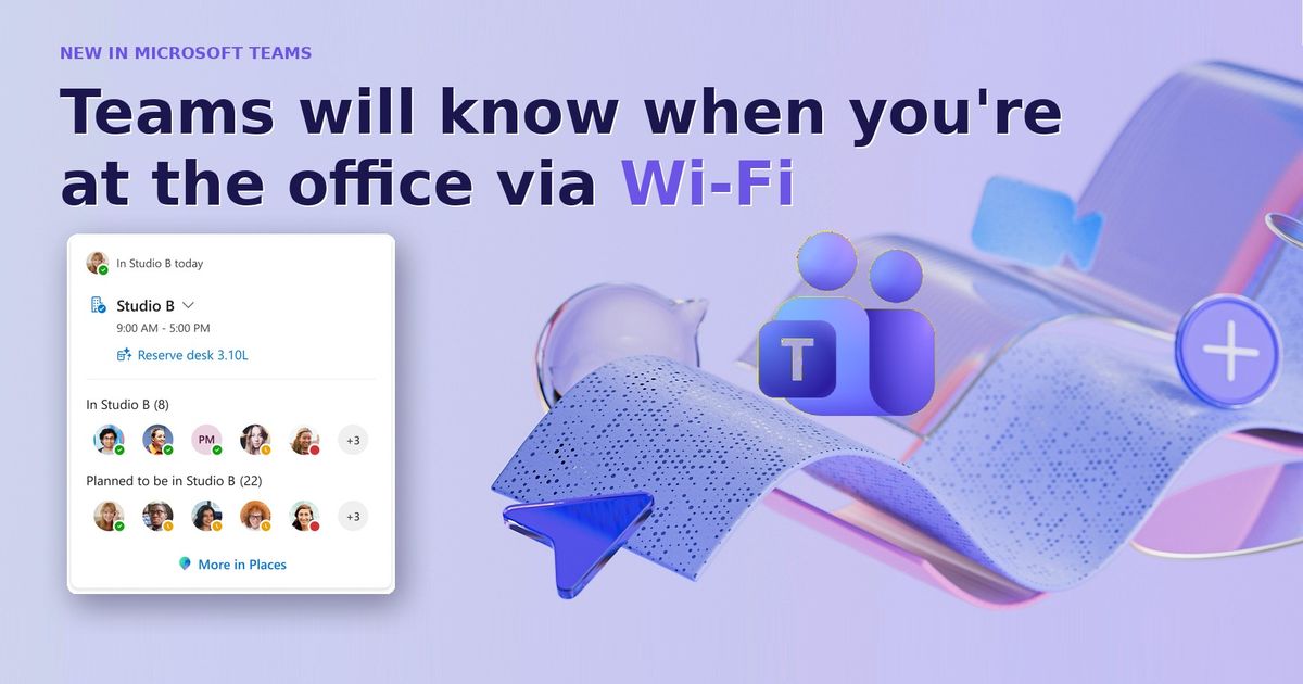 Microsoft Teams will auto-detect when you're at the office via Wi-Fi, roll out confirmed, but you can opt-out