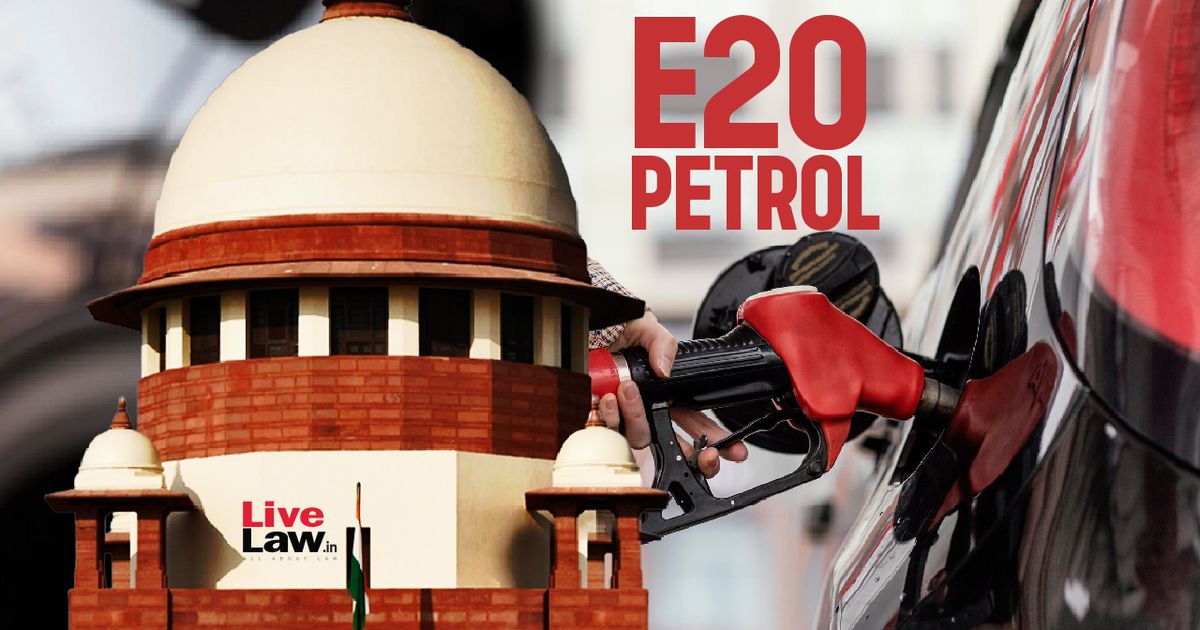 Supreme Court Directs Status Quo On Ethanol Supply Allocation For 2025-26 As BPCL Says HC Order Will Affect E20 Policy