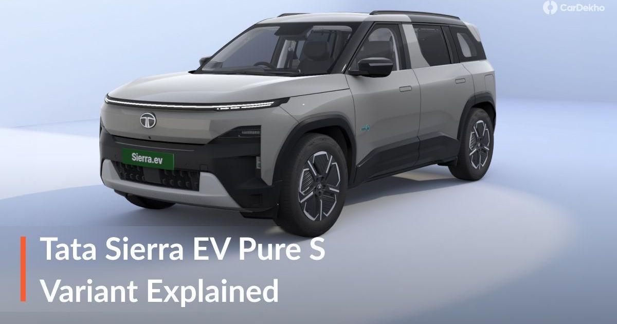 2026 Tata Sierra EV Pure S: Features, Design, Price, Interior, Battery Pack, Power, Colours Explained
