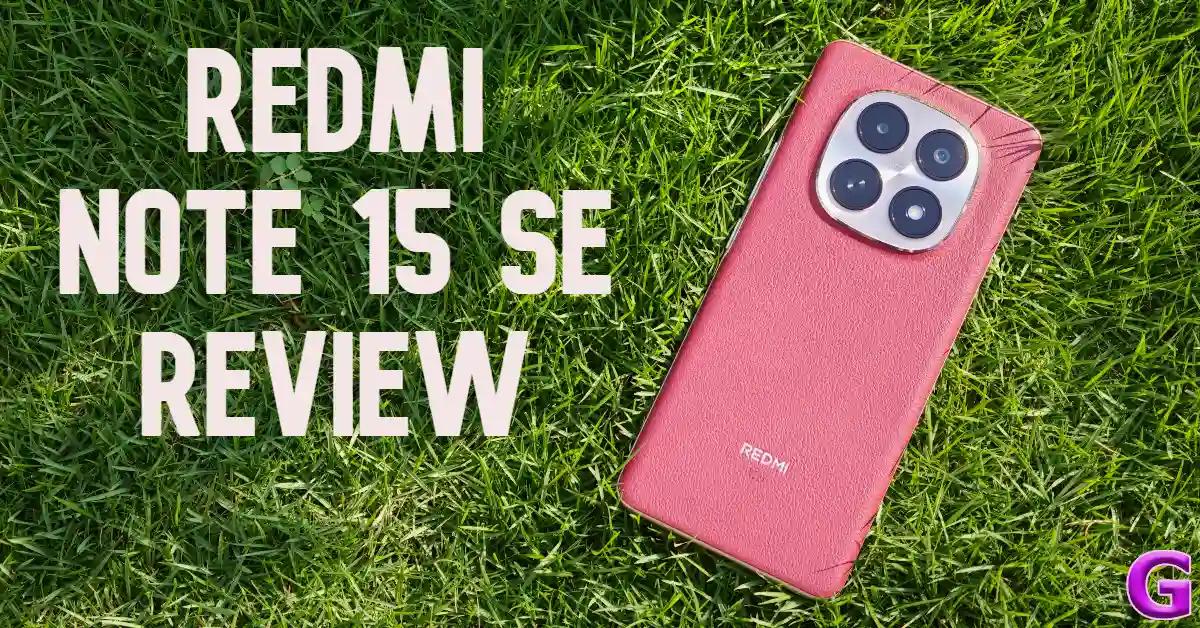 Redmi Note 15 SE Review: The midrange marvel of 2026?