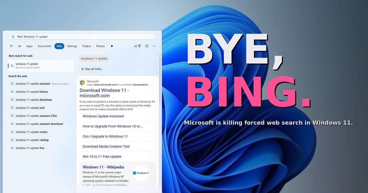 Microsoft is letting you kill Bing in Windows 11 Search, after years of forcing it on every PC