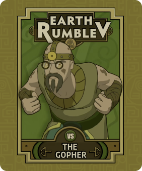 Image of The Gopher from the new Nex Playground + Play Pass game Avatar: The Last Airbender Earth Rumble