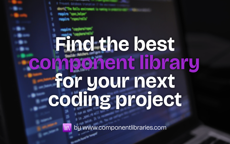 Blog Post Image about How to Find the Best Component Library for Your Coding Project