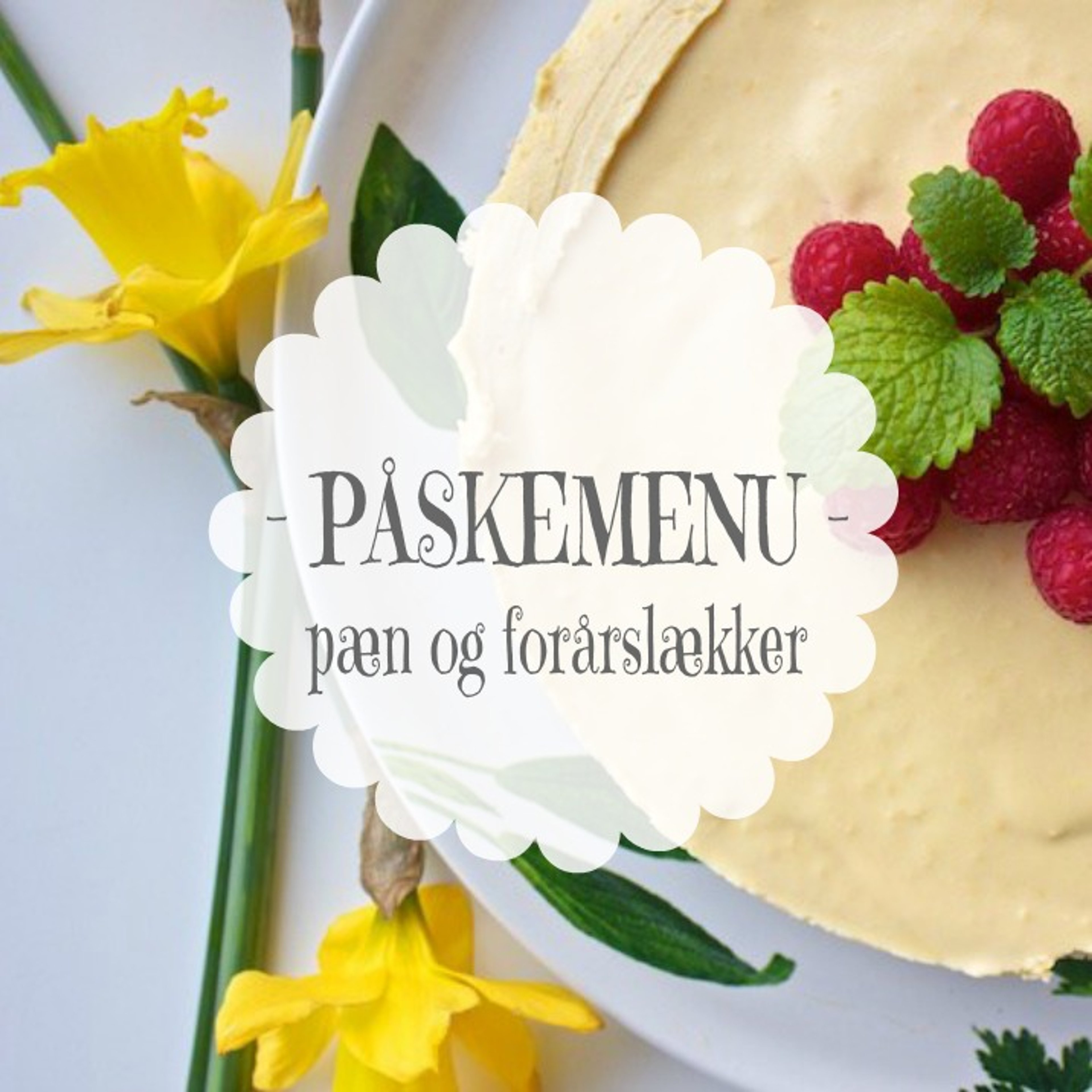 Inspiration til din påskemenu