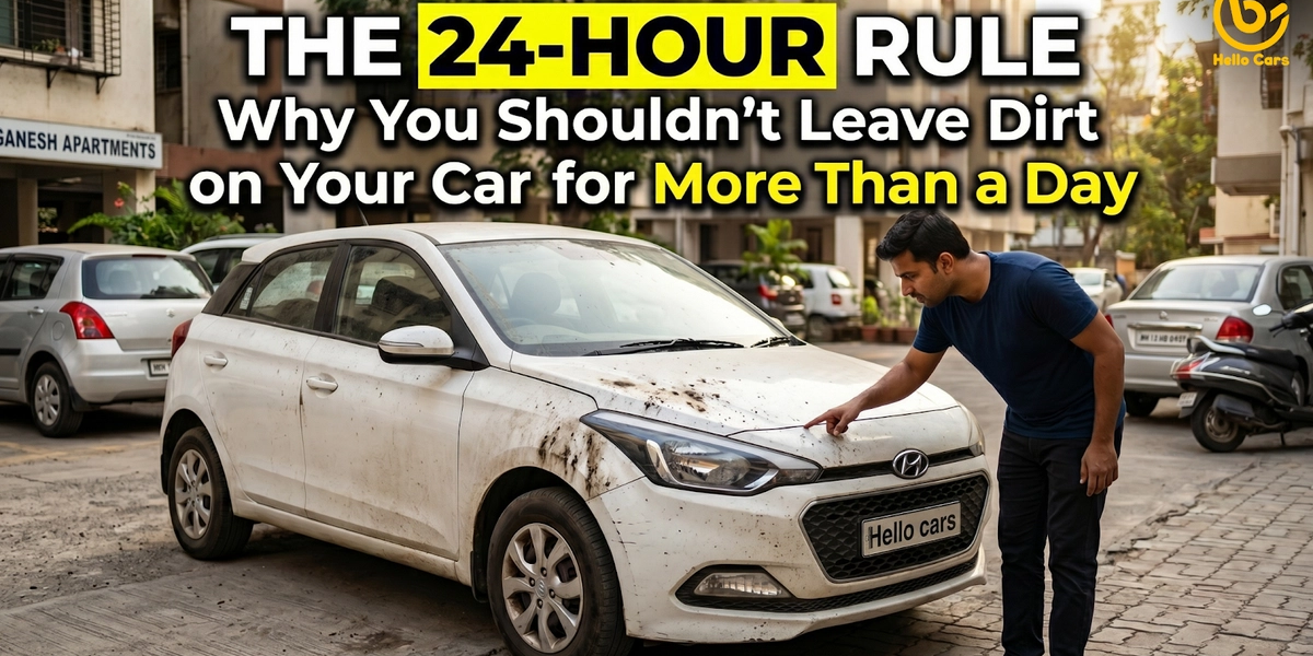 Do not Leave Dirt on Your Car for More Than a Day