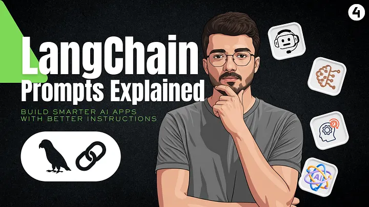 LangChain Prompts Explained: Build Smarter AI Apps With Better Instructions