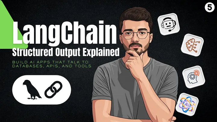 Structured Output in LangChain Explained: Build AI Apps That Talk to Databases, APIs, and Tools