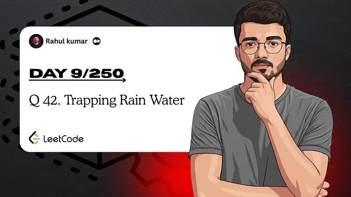 Day 9 of 250: LeetCode 42 Trapping Rain Water | Prefix Max Array Approach Explained