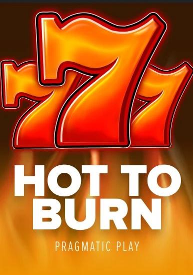 Hot to Burn