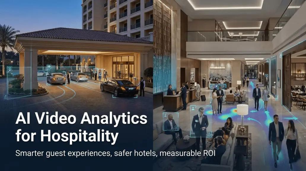 Video Analytics for Hospitality 9 Game-Changing Benefits