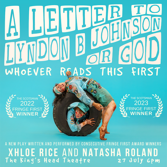 Grab a 30% discount on 'A Letter to Lyndon B. Johnson or God: Whoever Reads This First' at King's Head Theatre. Use code LETTER30.