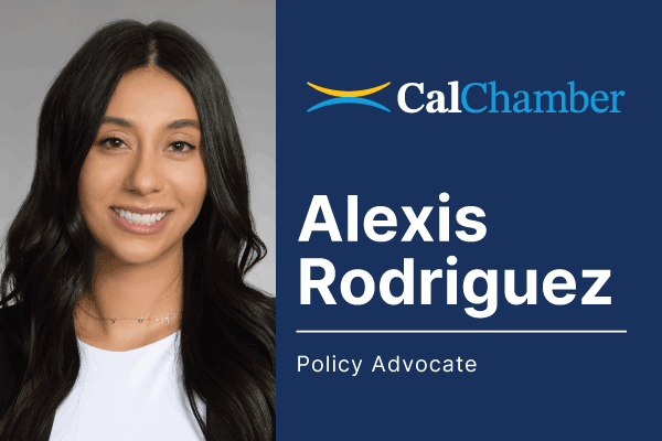 CalChamber profile graphic for Alexis Rodriguez, Policy Advocate, beside her portrait.
