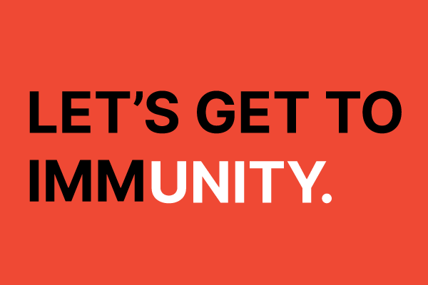 Bold text on a red background reads LET'S GET TO IMMUNITY.