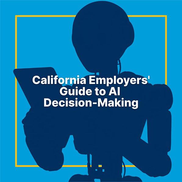 California Employers’ Guide to AI Decision-Making cover with a dark robot silhouette on bright blue.