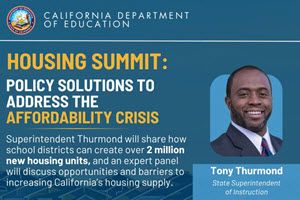 California Department of Education Housing Summit graphic on policy solutions to the affordability crisis, featuring Tony Thurmond.
