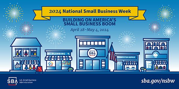 2024 National Small Business Week graphic, April 28–May 4, with illustrated storefronts and the slogan 'Building on America's Small Business Boom.'