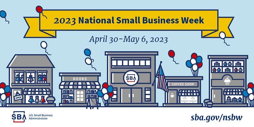 2023 National Small Business Week banner, April 30–May 6, 2023, above illustrated storefronts and the SBA website sba.gov/nsbw.
