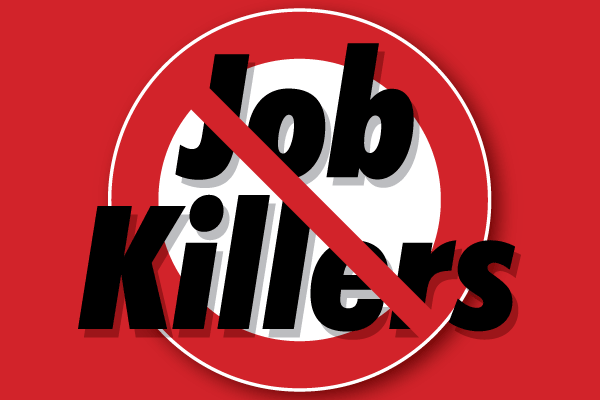 A 'No Job Killers' sign.