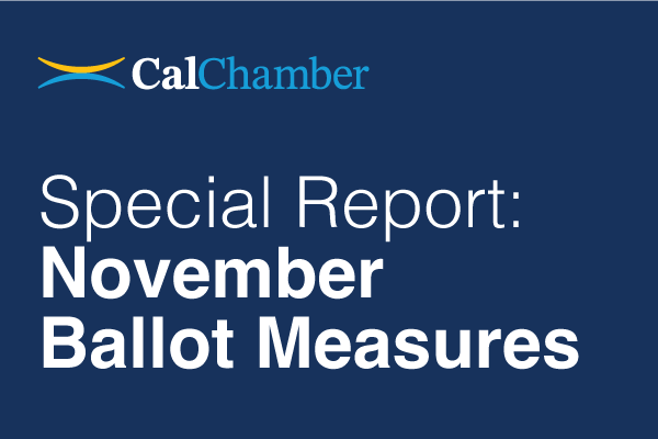 CalChamber graphic reading 'Special Report: November Ballot Measures' on a dark blue background.