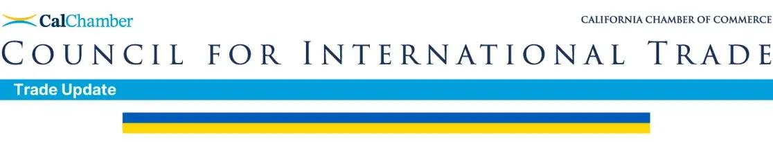 CalChamber Council for International Trade newsletter header with Trade Update lettering and blue and gold lines.