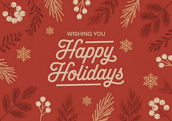 A red holiday card reads 'Wishing You Happy Holidays' surrounded by foliage and snowflakes.