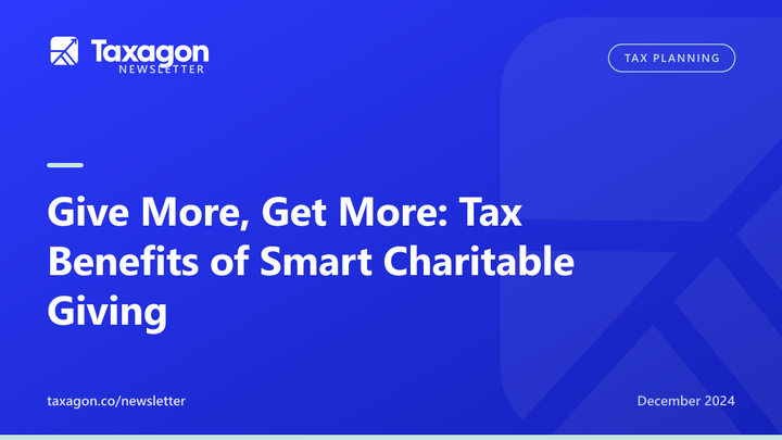 Give More, Get More: Tax Benefits of Smart Charitable Giving