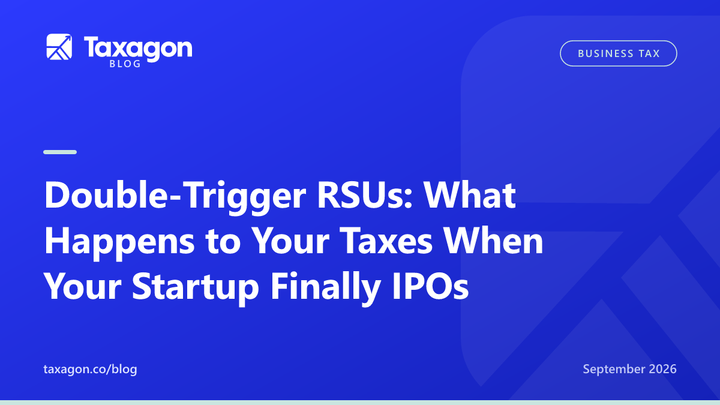 Double-Trigger RSUs: What Happens to Your Taxes When Your Startup Finally IPOs