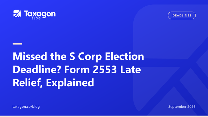Missed the S Corp Election Deadline? Form 2553 Late Relief, Explained