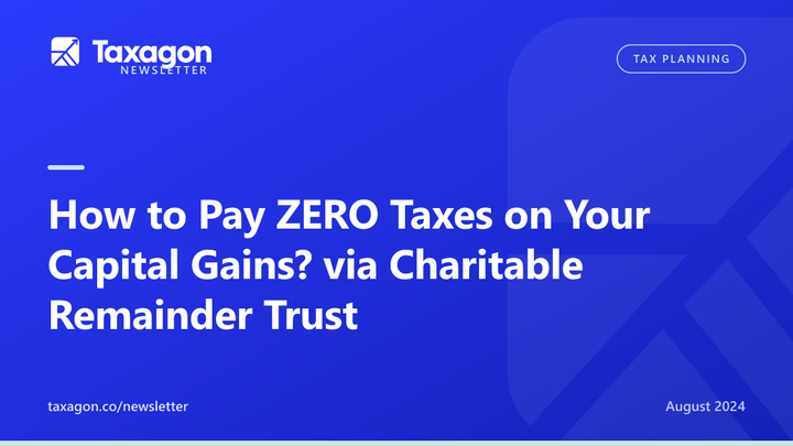 How to Pay ZERO Taxes on Your Capital Gains? via Charitable Remainder Trust