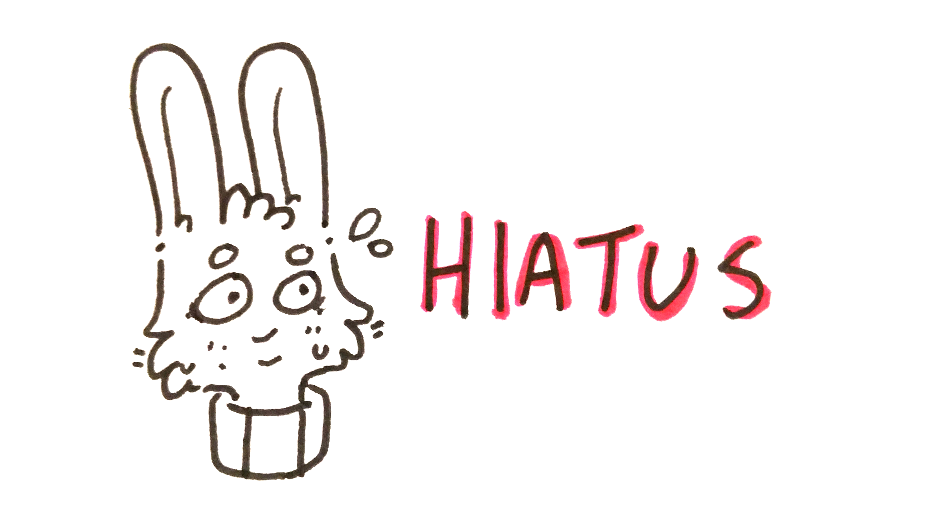 hiatus