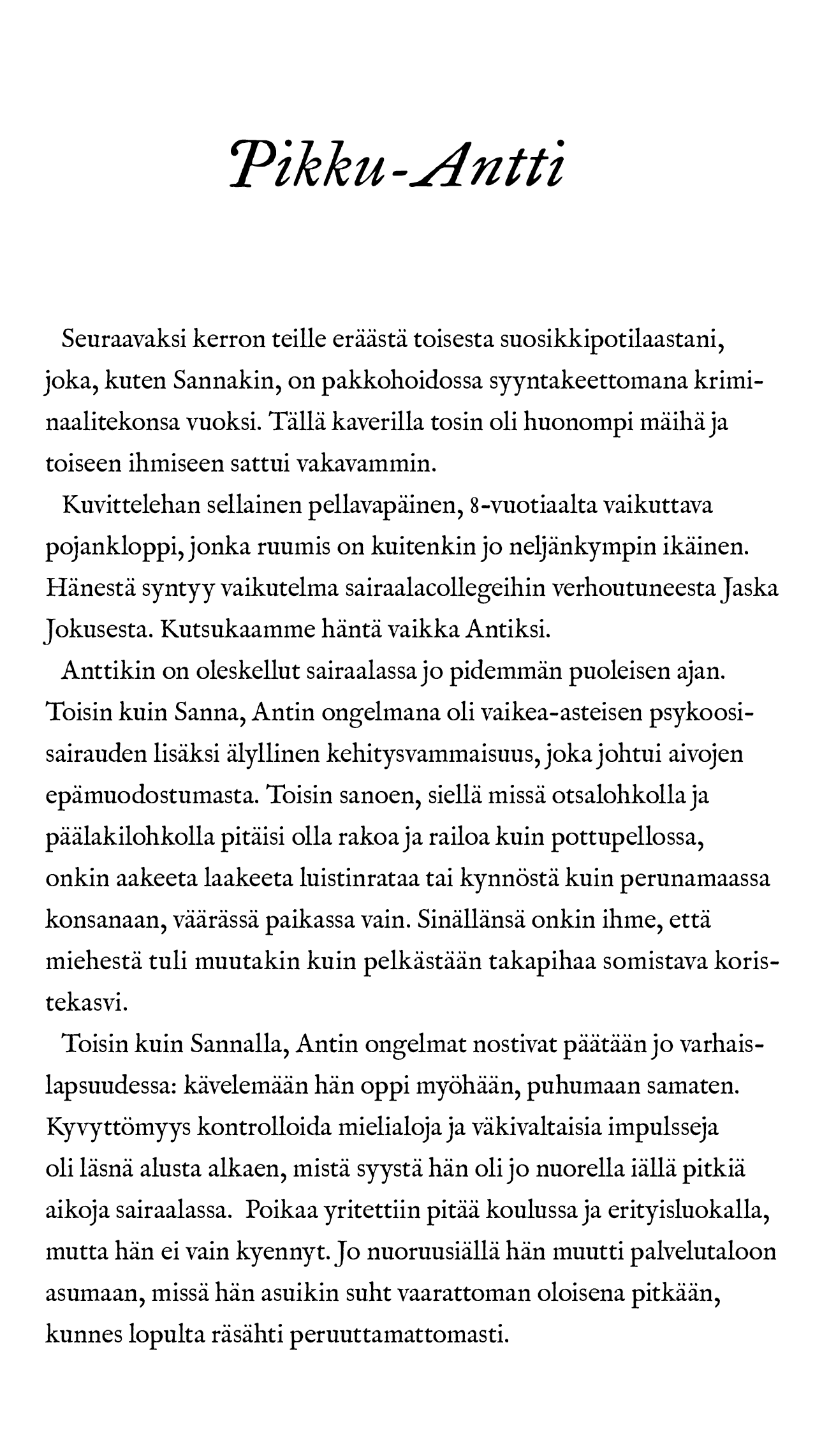 PikkuAntti Raskaan sarjan psykiatriaa sivu