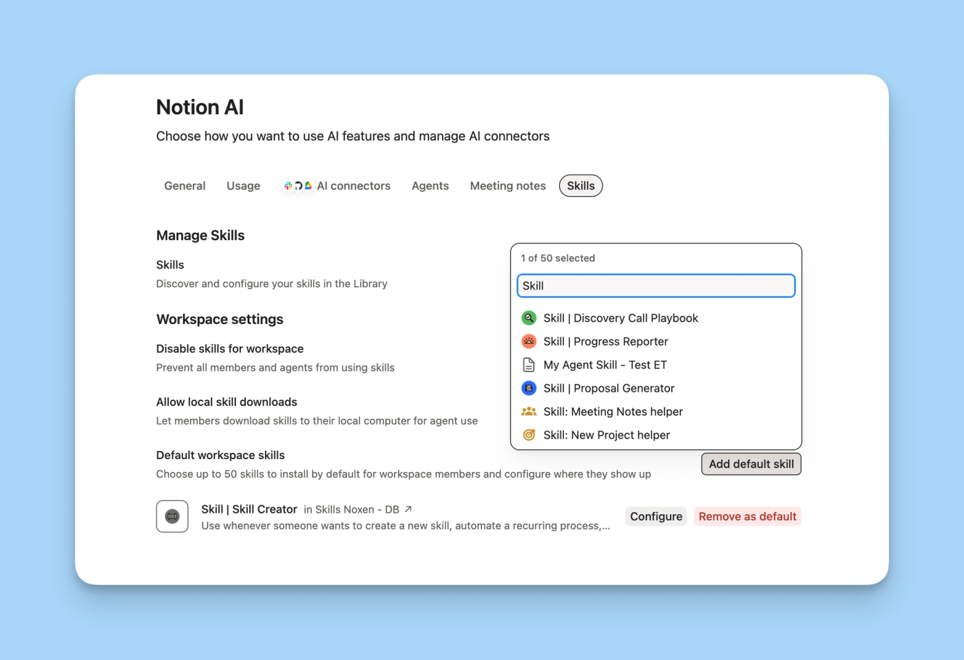 Notion AI settings on the Skills tab, adding a default workspace Skill.