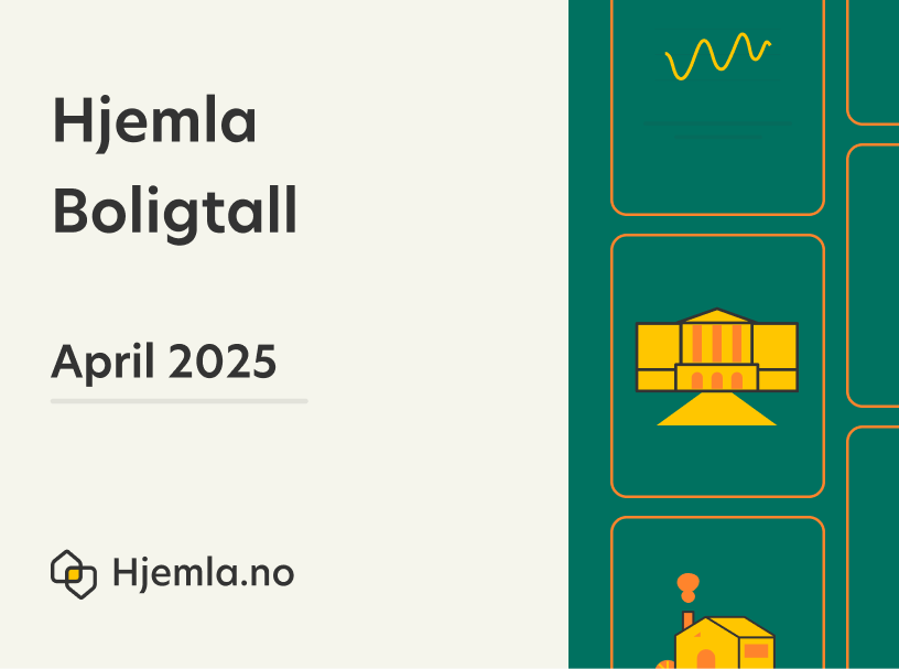 Hjemla Boligtall: Boligmarkedet i Norge – April 2025