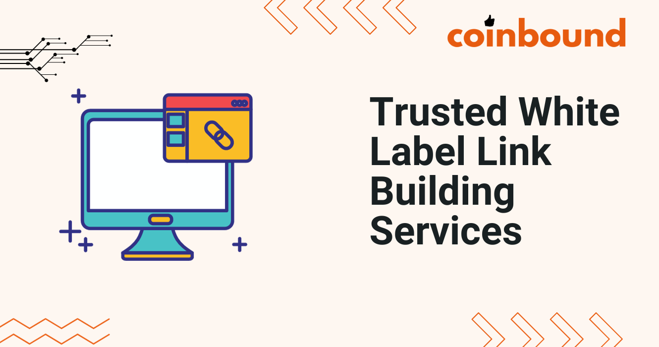 Top White Label Link Building Services For Agencies [2025 List] | Coinbound
