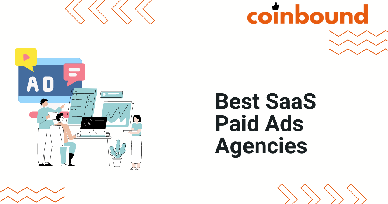 High-Impact SaaS Paid Ads Agencies For Faster ARR Growth | Coinbound