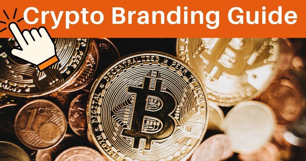Cryptocurrency Branding Ideas For Crafting A Strong Brand Identity | Coinbound
