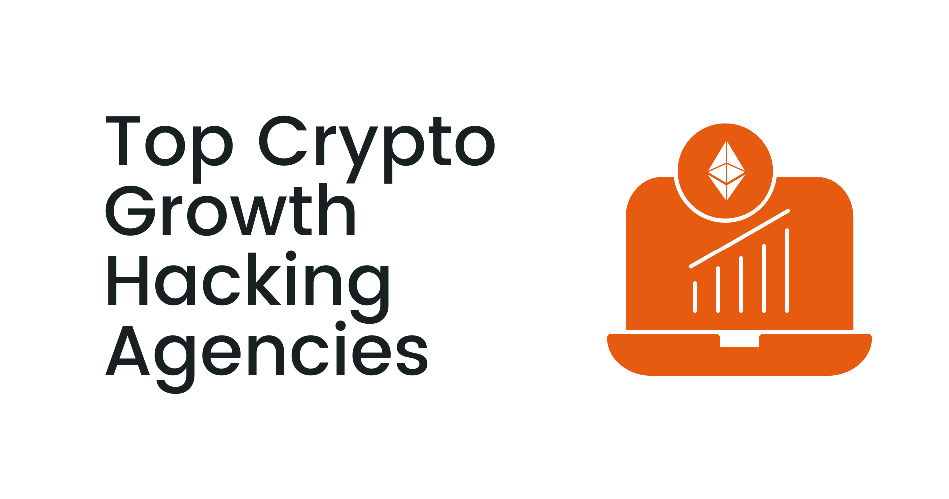Top Crypto Growth Hacking Agencies | Web3 Growth Hacking Guide for 2023 | Coinbound