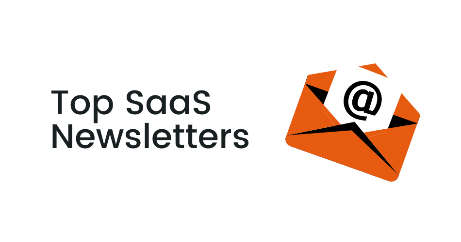 Top SaaS Newsletters to Subscribe to | Coinbound