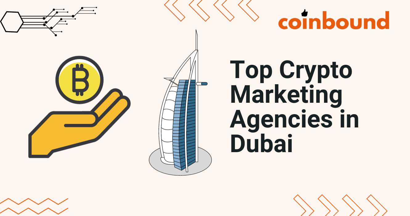 Best Crypto Marketing Agencies in Dubai: 2026 List | Coinbound