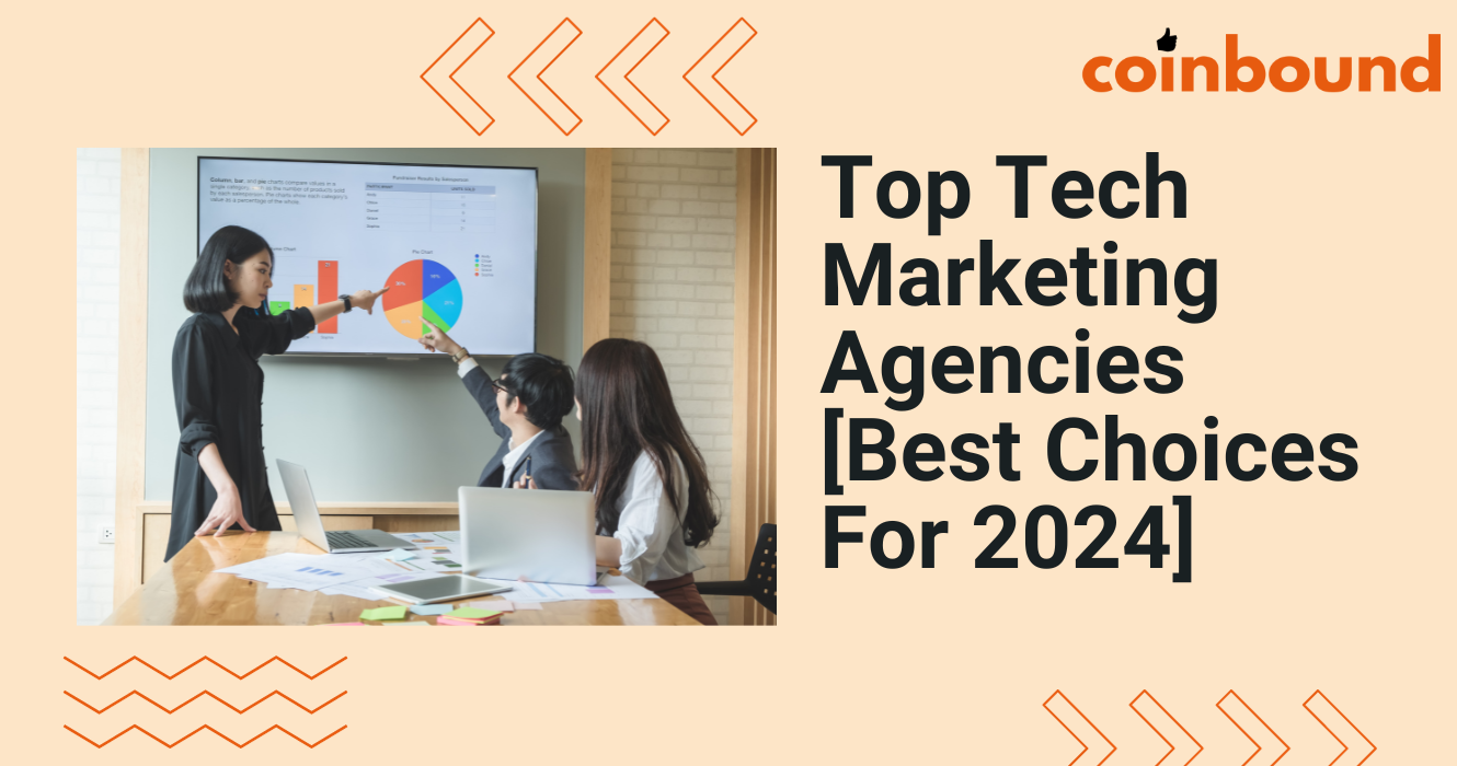 Top 12 Tech Marketing Agencies For High-Growth Companies | Coinbound