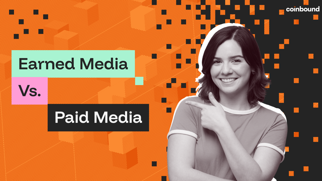 Crypto Earned vs Paid Media (and How Coinbound Actually Gets You Covered) | Coinbound