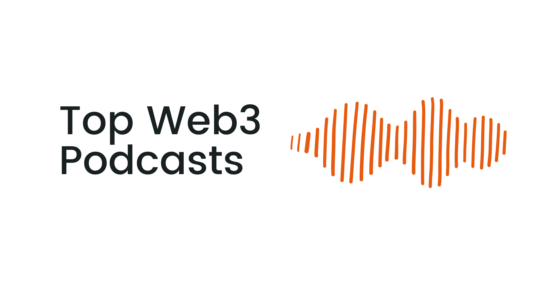 Top Web3 Podcasts | Best Picks for 2022 | Coinbound