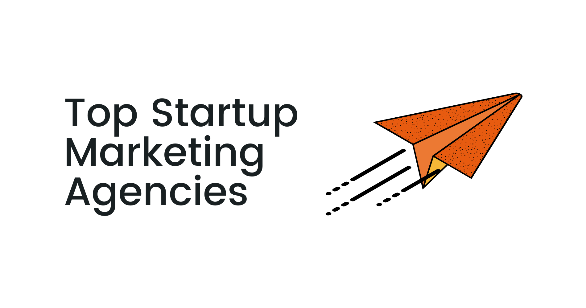 Top Startup Marketing Agencies | Best Picks in 2023 | Coinbound