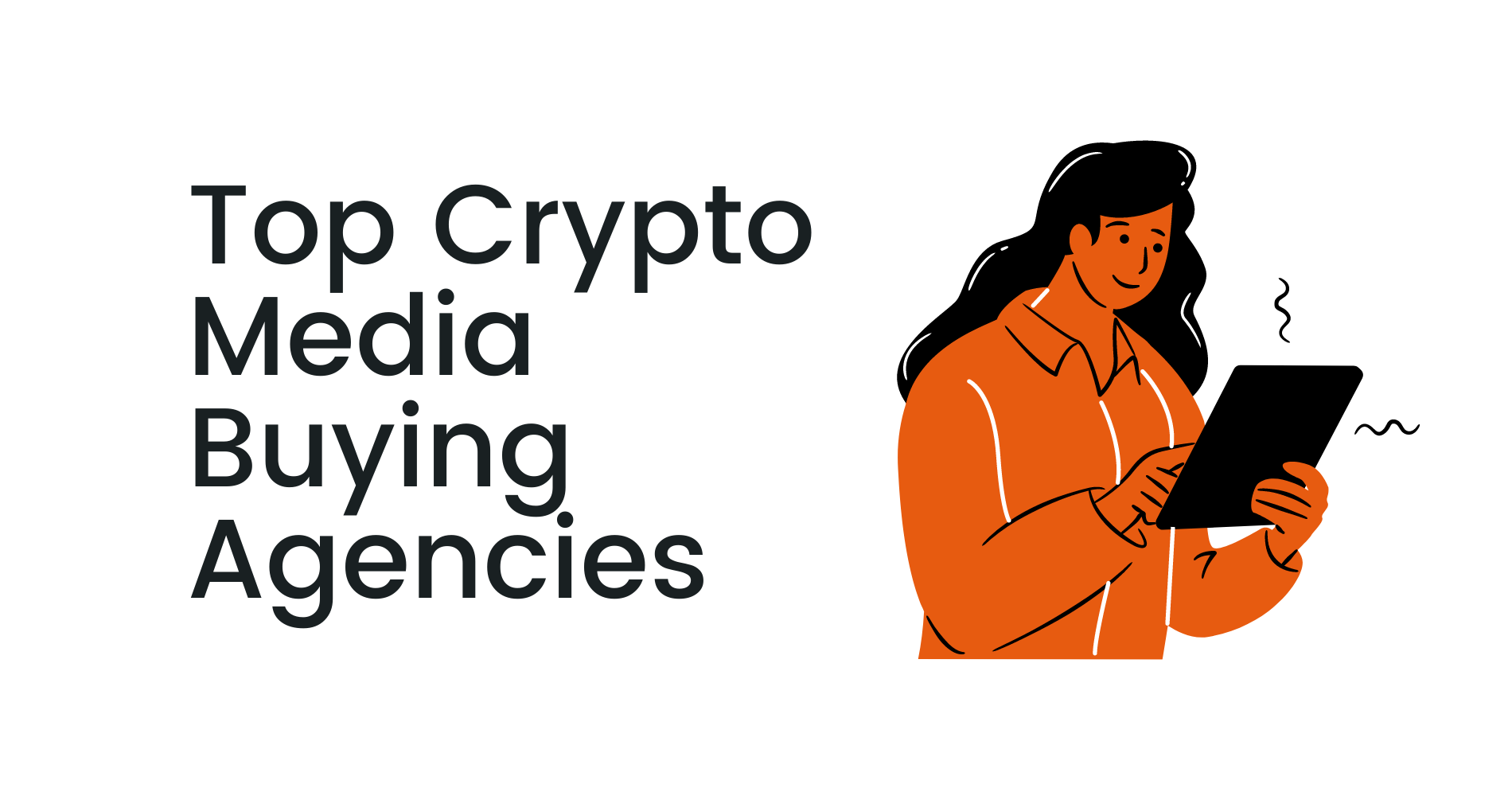 Top 5 Crypto Media Buying Agencies List | Coinbound