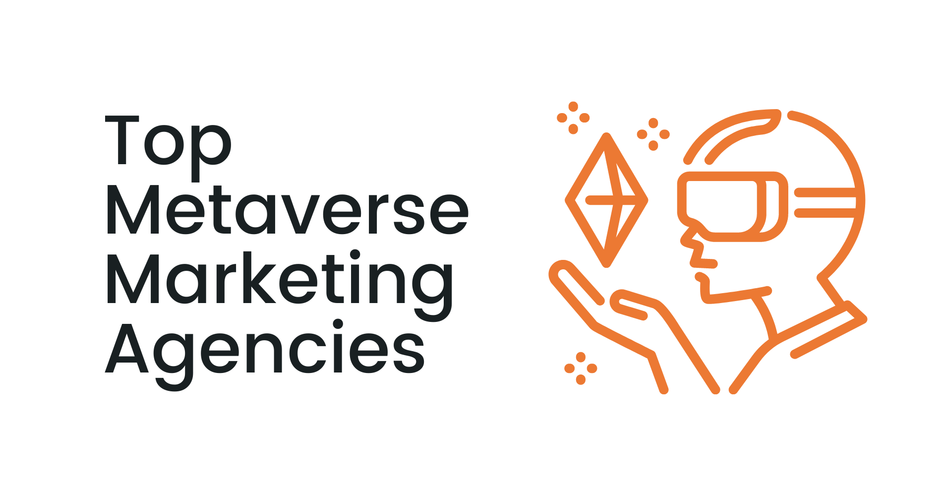 Top Metaverse Marketing Agencies in 2022 | Coinbound
