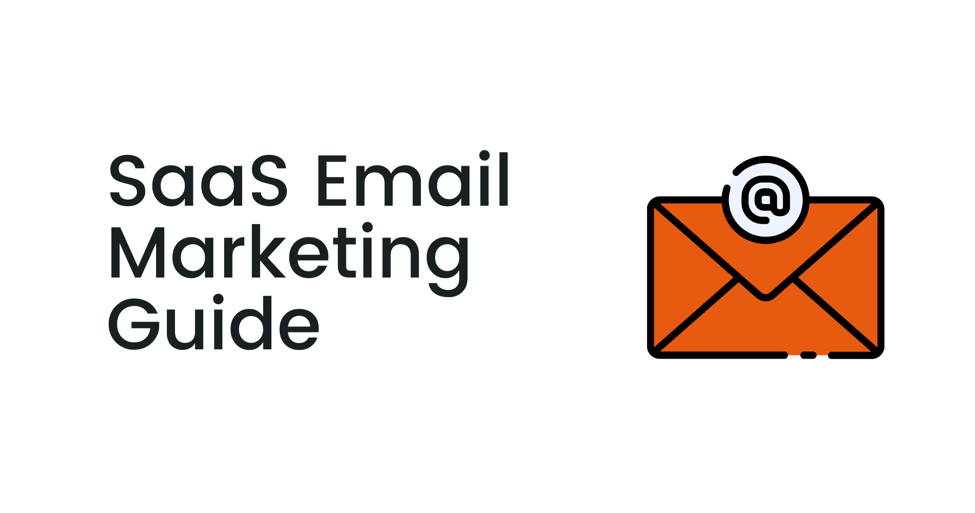 SaaS Email Marketing Guide | Best Tips & Strategies in 2023 | Coinbound