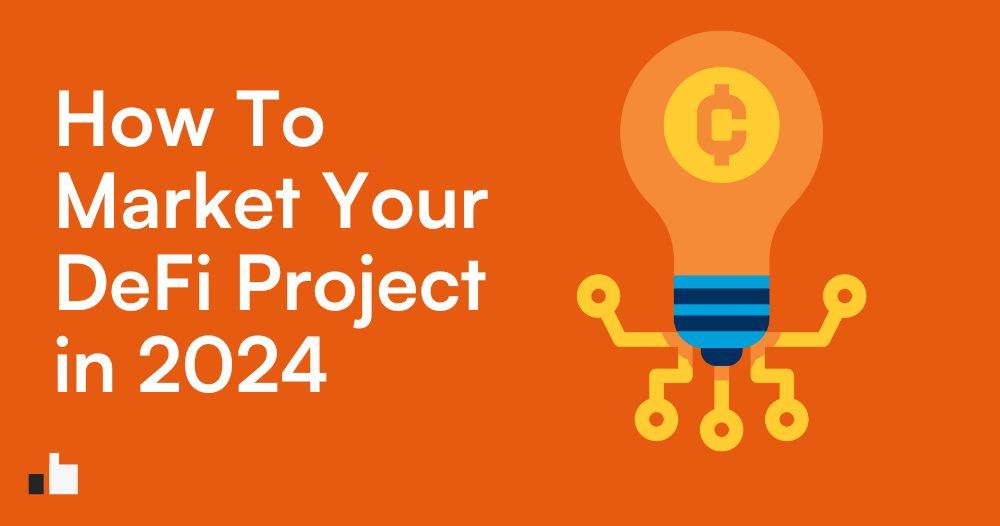 How to Market Your DeFi Project in 2026? Key DeFi Promotion Tactics | Coinbound