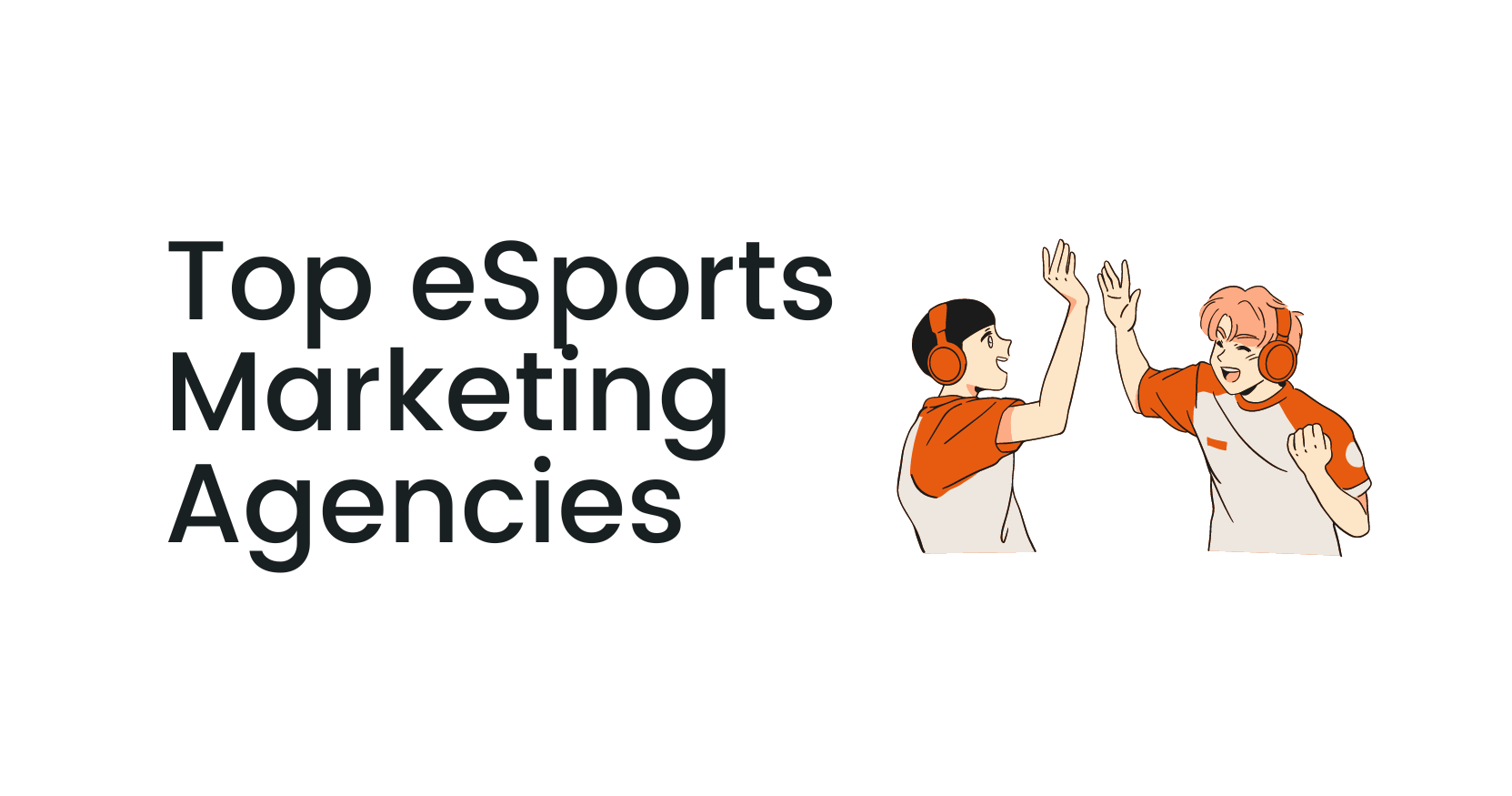 Top eSports Marketing Agencies in 2023 | Coinbound