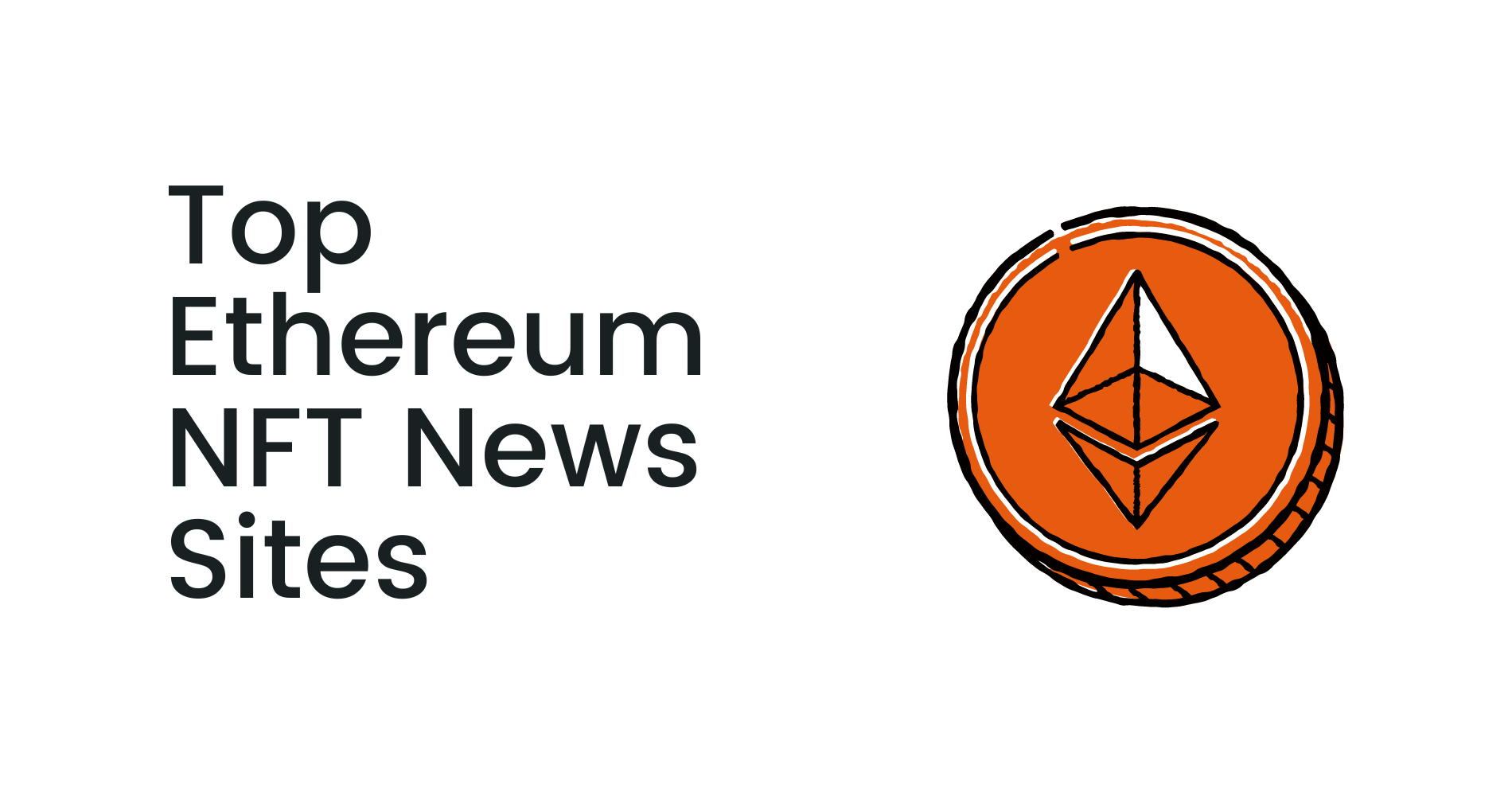 Top Sites for Ethereum NFT News | Coinbound