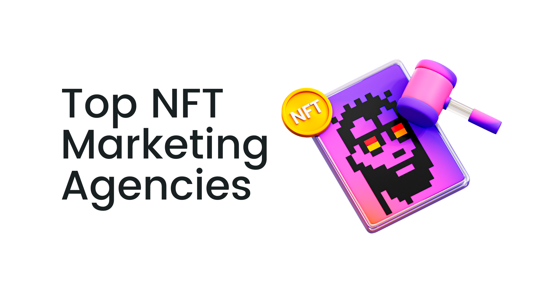 Best NFT Marketing Agencies & Firms | [Updated 2026] | Coinbound